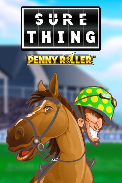 Sure Thing - Penny Roller